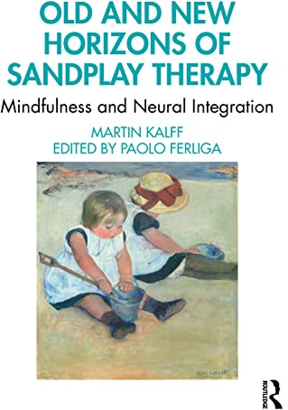 Old and New Horizons of Sandplay Therapy