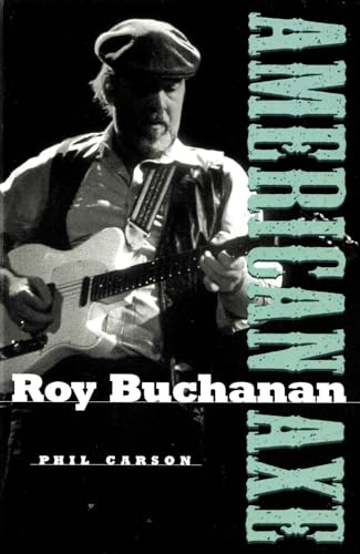 Roy Buchanan: American Axe