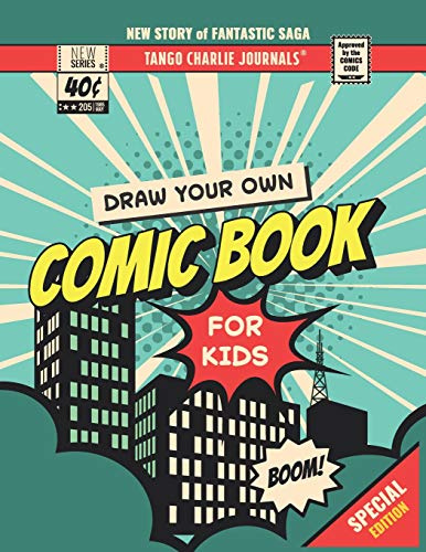 Draw Your Own Comic Book For Kids: 8.5 inch x 11 inch Create Your Own Comic Book Strip Sketchbook for Kids to Draw and Journal