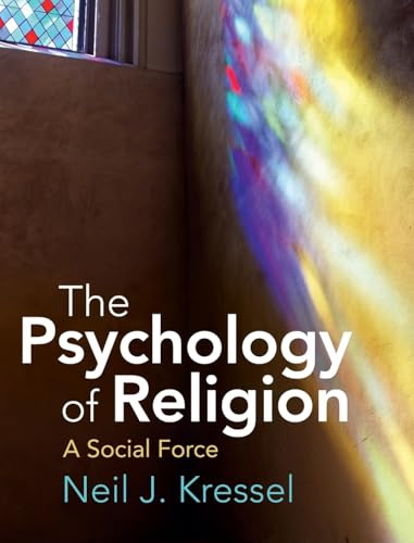 The Psychology of Religion: A Social Force