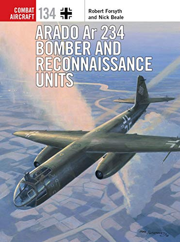 Arado Ar 234 Bomber and Reconnaissance Units: 134 (Combat Aircraft)