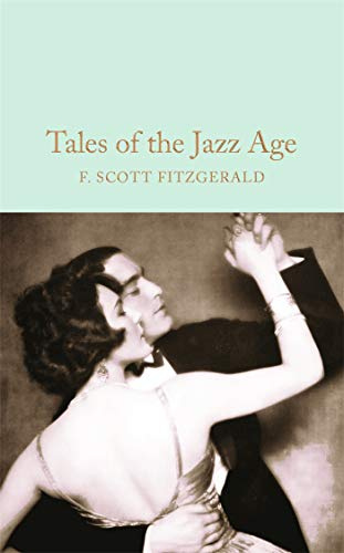 Tales of the Jazz Age: Scott F. Fitzgerald: 58 (Macmillan Collector's Library, 58)