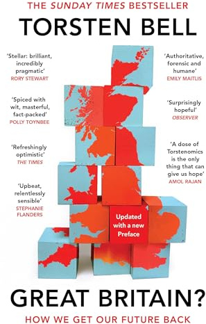 Great Britain?: The must-read Sunday Times bestseller by Labour's economic mastermind