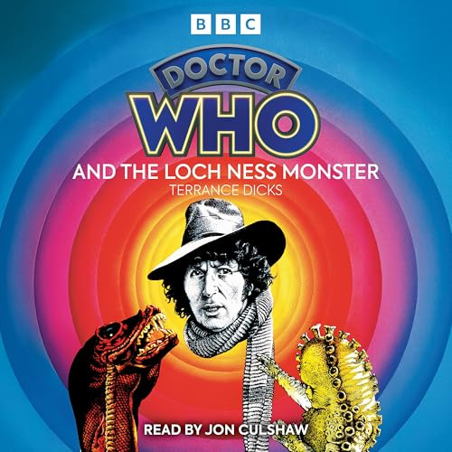 Doctor Who and the Loch Ness Monster: 4th Doctor Novelisation