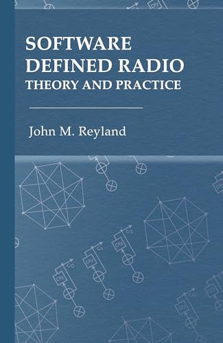 Software Defined Radio: Theory and Practice (Artech House Mobile Communications Library)