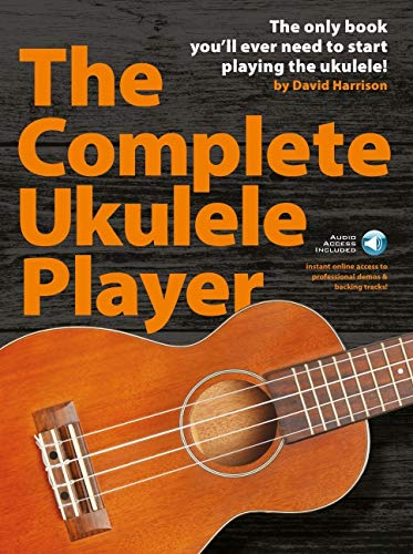 The Complete Ukulele Player (Book/Audio Download). Enthält Online-Audio