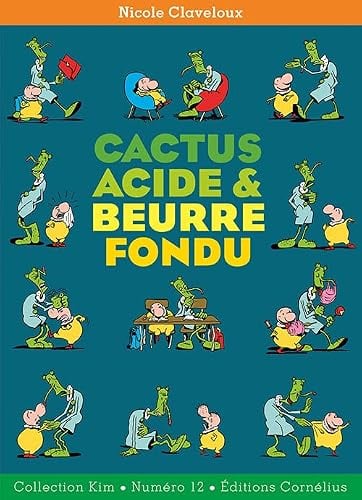 Cactus acide & beurre fondu