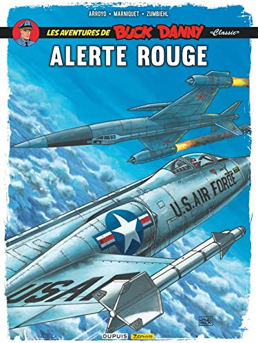 Buck Danny Classic - Tome 6 - Alerte rouge