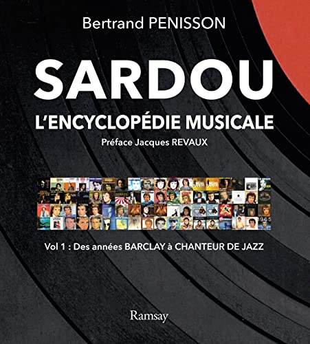 Encyclopédie Sardou vol 1: Des années Barclay au chanteur de jazz
