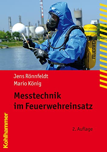 Messtechnik im Feuerwehreinsatz (Fachbuchreihe Brandschutz)