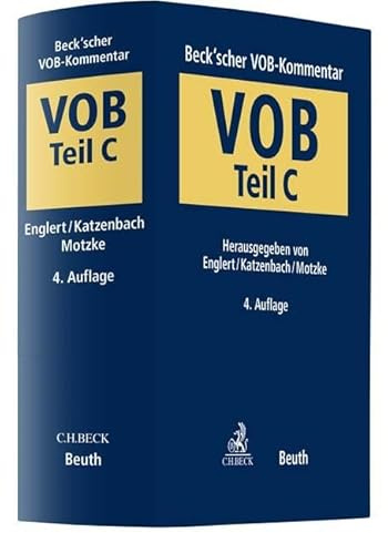 Beck'scher VOB-Kommentar Teil C: Vergabe- und Vertragsordnung für Bauleistungen Teil C. Allgemeine Technische Vertragsbedingungen für Bauleistungen (ATV)