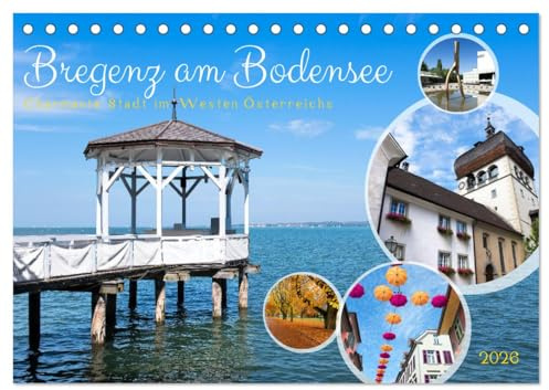 Bregenz am Bodensee (Tischkalender 2026 DIN A5 quer), CALVENDO Monatskalender: Charmante Stadt im Westen Österreichs (CALVENDO Orte)