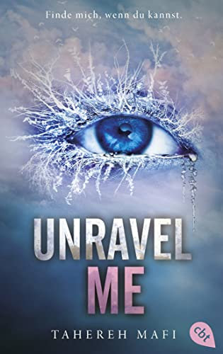 Unravel Me: Die Fortsetzung der mitreißenden Romantasy-Reihe. TikTok made me buy it (Die Shatter-Me-Reihe, Band 2)