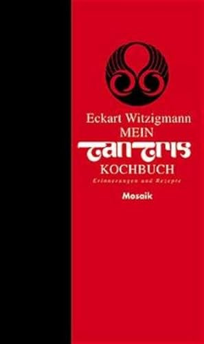 Mein Tantris-Kochbuch: Erinnerungen und Rezepte
