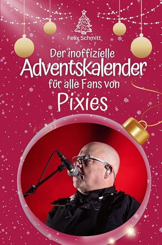 Der inoffizielle Adventskalender für alle Fans von Pixies