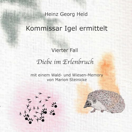 Kommissar Igel ermittelt: Diebe im Erlenbruch