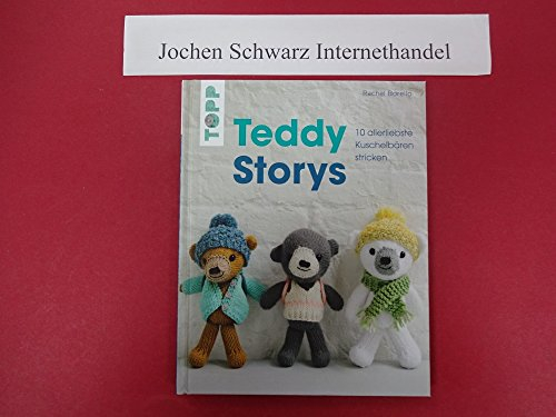 Teddy Storys: 10 allerliebste Kuschelbären stricken