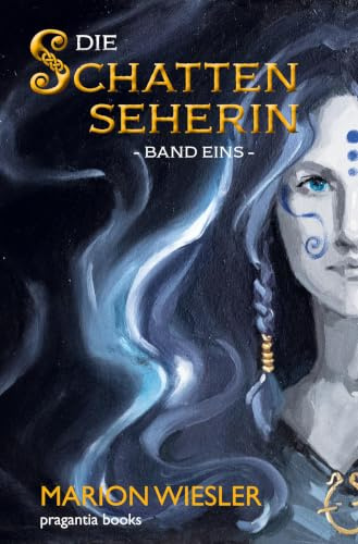 Die Schattenseherin: Band 1