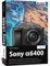 Sony A6400: Das umfangreiche Praxisbuch zu Ihrer Kamera!: Für bessere Fotos von Anfang an!