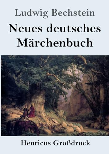 Neues deutsches Märchenbuch (Großdruck)
