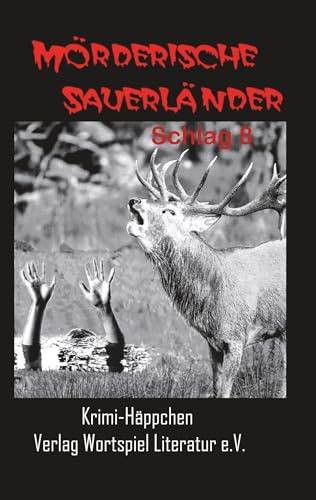 Mörderische Sauerländer - Schlag 8: Krimihäppchen