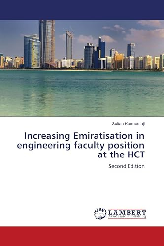 Increasing Emiratisat¿ion in engineerin¿g faculty position at the HCT: Second Edition