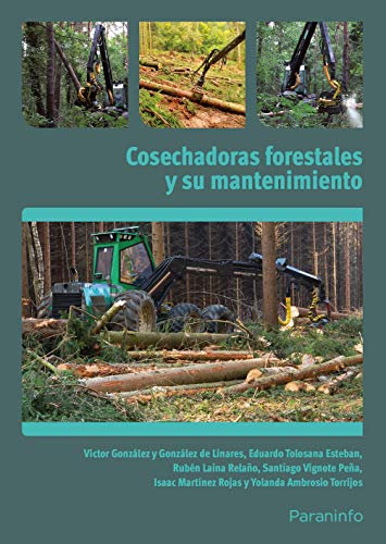 Cosechadoras forestales y su mantenimiento (Agraria)