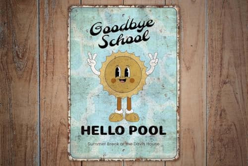Schild „Auf Wiedersehen Schule“ – Poolbereich – Geschenk für den Pool – Schild mit Pool-Vibes – Swimmingpool blechschilder retro mit sprüchen vintage home deko 12x8 inch/30x20cm