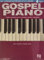 Gospel Piano: Lehrmaterial für Klavier (Hal Leonard Keyboard Style Series): The Complete Guide