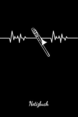 Notizbuch: Tolles Notizbuch mit linierten Seiten für Posaunisten & Posaunen Spieler | 120 Seiten, ca. A5 | Blasorchester Geschenk für Musiker und Blechinstrument Spieler