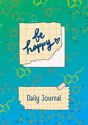 JOURNAL - Tagebuch zum Glücklich sein - Be Happy: Be happy/ Happy Journal/ Daily Journal DEUTSCH