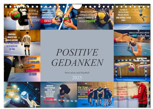 Positive Gedanken - Motivation und Handball (Wandkalender 2025 DIN A4 quer), CALVENDO Monatskalender: Wunderschöner farbenprächtiger Kalender mit ... nicht nur für Handballer (CALVENDO Menschen)