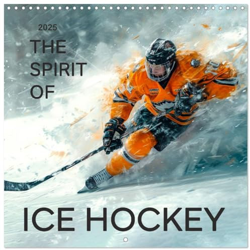 THE SPIRIT OF ICE HOCKEY (Wall Calendar 2025 12 × 12 Inch) CALVENDO 12 Month Wall Calendar