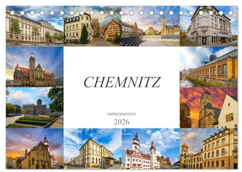 Chemnitz Impressionen (Tischkalender 2026 DIN A5 quer), CALVENDO Monatskalender: Zu Besuch in der Stadt Chemnitz (CALVENDO Orte)