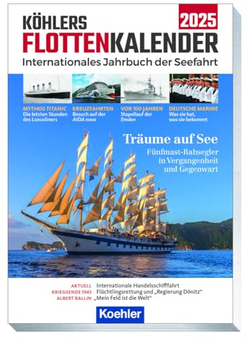Köhlers FlottenKalender 2025: Internationales Jahrbuch der Seefahrt