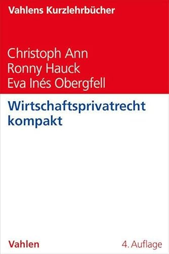 Wirtschaftsprivatrecht kompakt (Vahlens Kurzlehrbücher)
