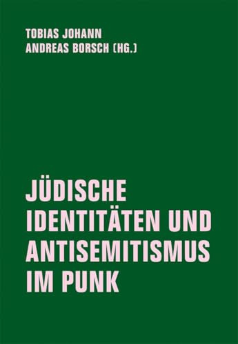 JÜDISCHE IDENTITÄTEN UND ANTISEMITISMUS IM PUNK