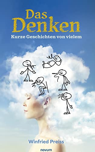 Das Denken – Kurze Geschichten von vielem
