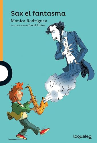 Sax, el fantasma (SERIE NARANJA(+10))