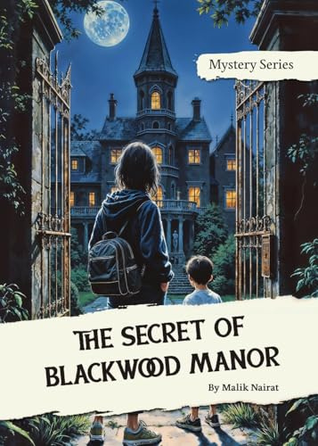 The Secret of Blackwood Manor (Mystery, Band 1)