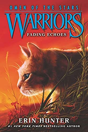 Warriors: Omen of the Stars #2: Fading Echoes: A Thrilling Fantasy About Warrior Cats, Ancient Powers, and Saving the Clans for Children (Ages 8-12)