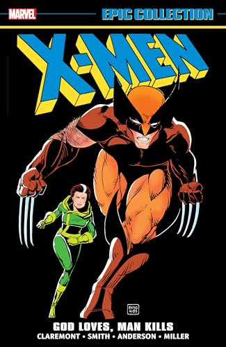 X-Men Epic Collection: God Loves, Man Kills