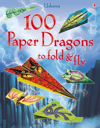 100 Paper Dragons to Fold and Fly: 1