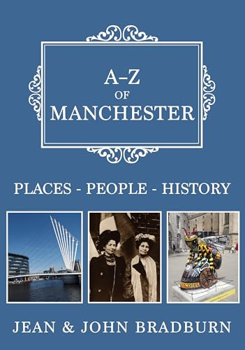 A-Z of Manchester: Places-People-History