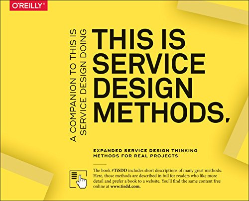 This is Service Design Doing Methods: A Companion to This Is Service Design Doing
