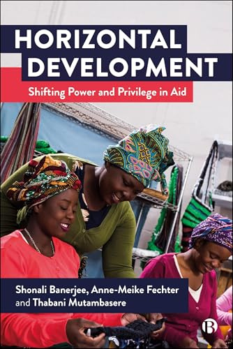 Horizontal Development: Shifting Power and Privilege in Aid