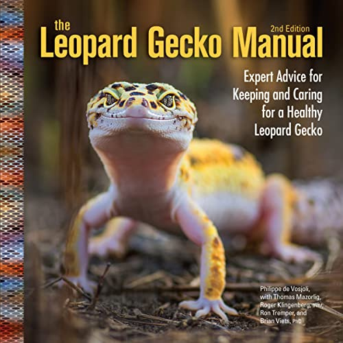 The Leopard Gecko Manual, 2nd Edition (CompanionHouse Books) Informative Guide to Care, Diet, Habitat, Breeding, Raising Hatchlings, Recognizing ... and Caring for a Healthy Leopard Gecko