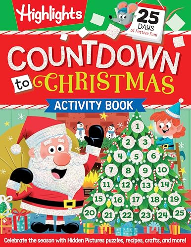 Countdown to Christmas: 96-Pages of Holiday Countdown Games and Activities Including Hidden Pictures Puzzles, Jokes, Crafts, Recipes and More for Kids 6 and Older
