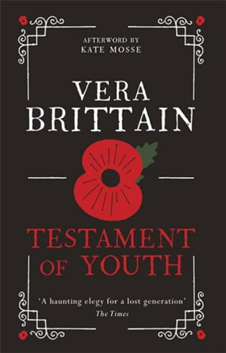Testament of Youth: An unforgettable true story of love and loss in World War I