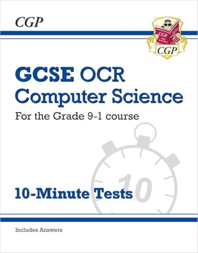 GCSE Computer Science OCR 10-Minute Tests (includes answers): for the 2026 and 2027 exams (CGP OCR GCSE Computer Science)